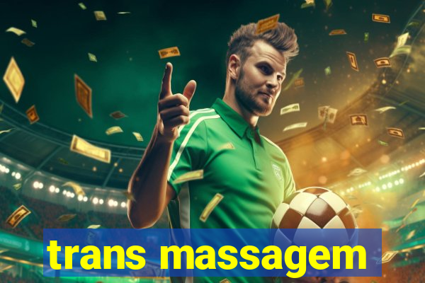 trans massagem